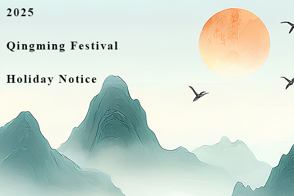 2025 Qingming Festival Holiday Notice